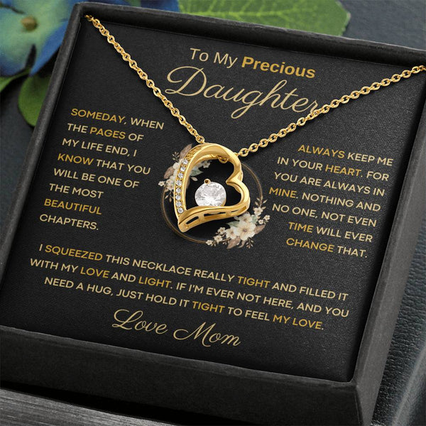 To My Precious  Daughter - One Of The Most Beautiful Chapters Of My Life - From Mom