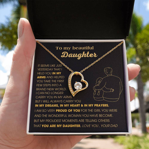 ( Forever Love) To My Beautiful Daughter, I will always carry you in my DREAMS, in my HEART & in my PRAYERS  [Few left only]