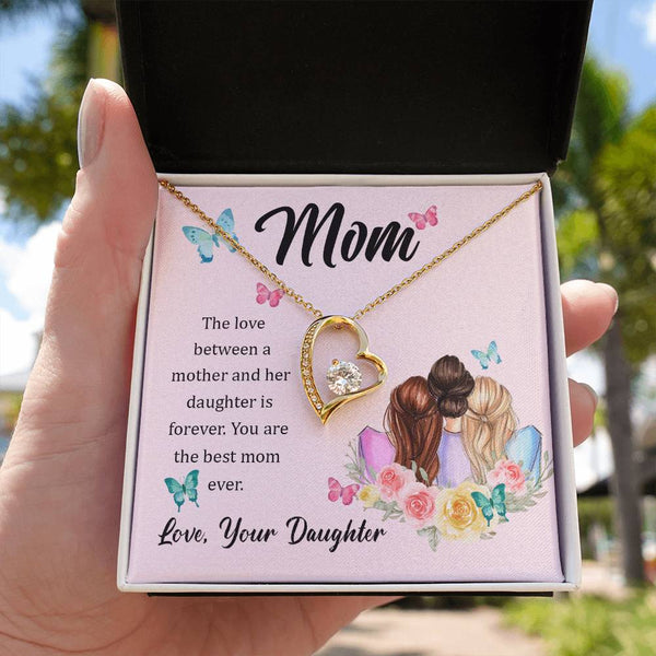 To My Mom, The Love Between A Mother And Her Daughter..  (Only a Few Left) - Forever Love Necklace