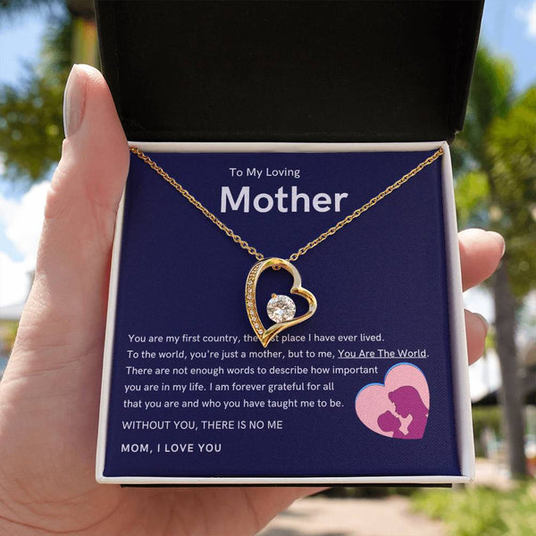 To My Loving Mother - Without You, There Is No Me (Only a Few Left) - Forever Love Necklace