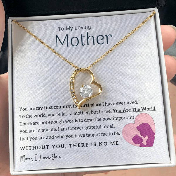 To My Loving Mother - You Are The World To Me! (Only a Few Left) - Forever Love Necklace