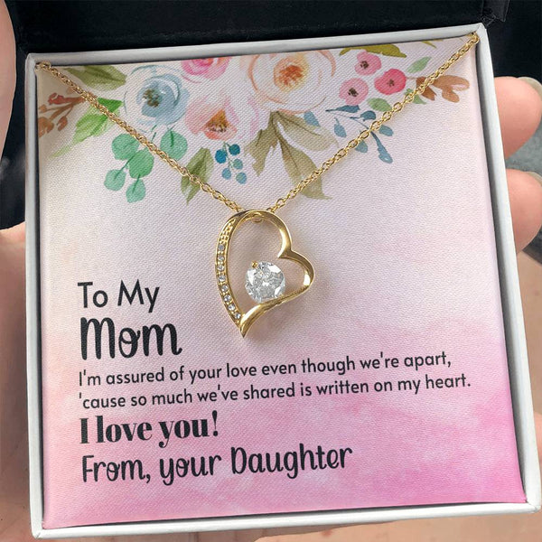 To My Mom - I'm assured of your love  (Only a Few Left) - Forever Love Necklace