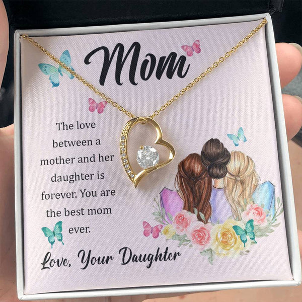 To My Mom, The Love Between A Mother And Her Daughter..  (Only a Few Left) - Forever Love Necklace