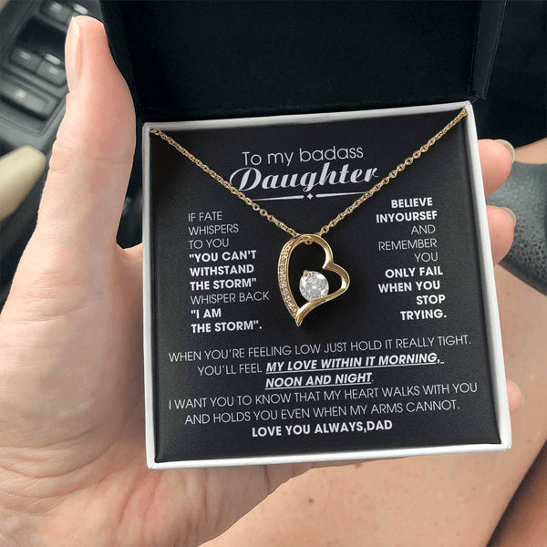 [ Only A Few Left ] To My Badass Daughter, You'll feel my love within it morning noon and night
