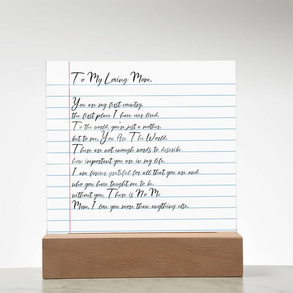 [Few left only]  To my Loving Mom  -  I love you more than anything else [ Acrylic plaque ]