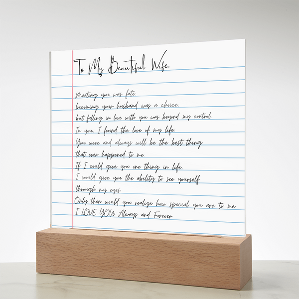 To my  Beautiful  Wife - You were and always will be the best thing [ Acrylic plaque ]
