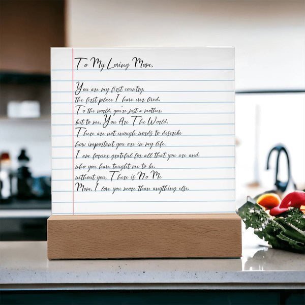 [Few left only]  To my Loving Mom  -  I love you more than anything else [ Acrylic plaque ]