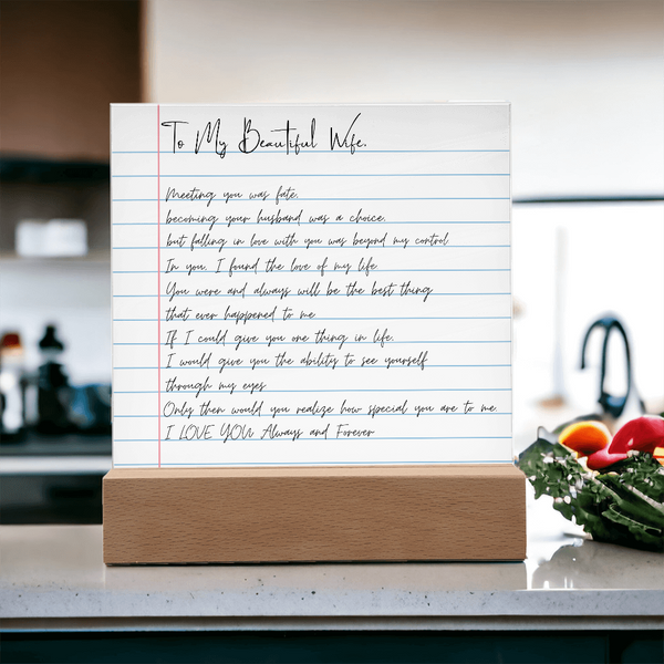 To my  Beautiful  Wife - You were and always will be the best thing [ Acrylic plaque ]