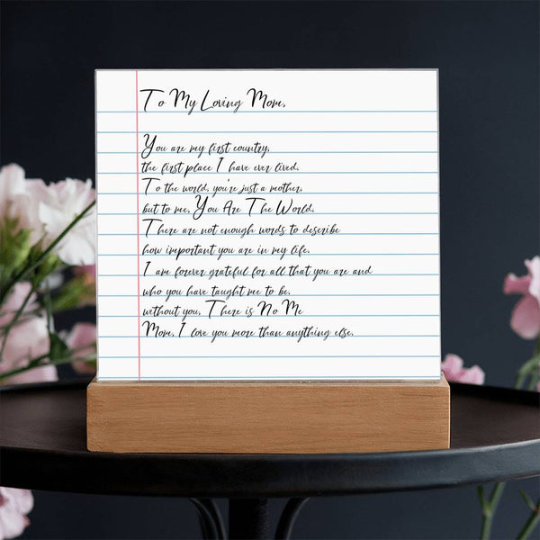 [Few left only]  To my Loving Mom  -  I love you more than anything else [ Acrylic plaque ]