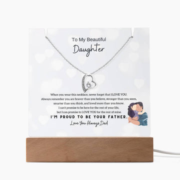 To My Beautiful Daughter, Never Forget That I Love You -  [Acrylic Plaque & Necklace]