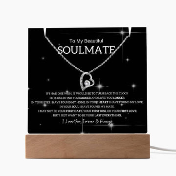 To My Beautiful Soulmate, I Want To Be Your Last Evething [Acrylic Plaque & Necklace]