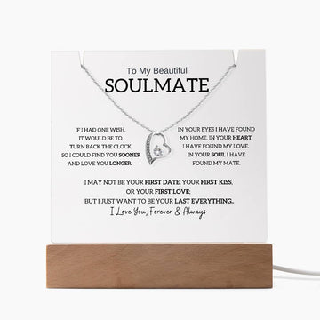 (Almost Gone) To My Beautiful Soulmate, I Want To Be Your Last Evething [Acrylic Plaque & Necklace]