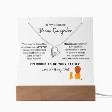 (Almost Gone) To My Bonus Daughter (Step Daughter) - I'm Proud To Be Your Father [Acrylic Plaque & Necklace]