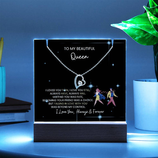 To My Beautiful Queen - I Was Right When I Gave My Heart To You! [Acrylic Plaque & Necklace]