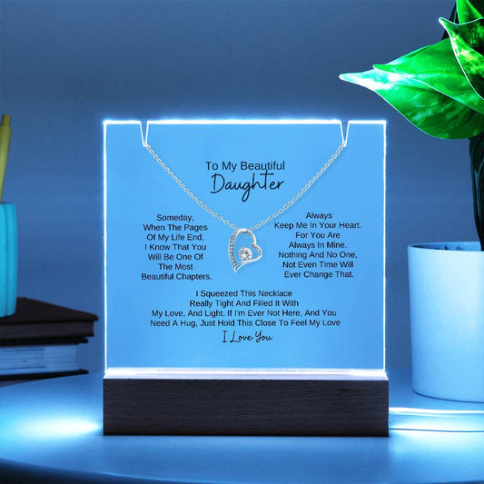 To My Beautiful Daughter - You Are The Most Beautiful Chapters Of My Life - [Acrylic Plaque & Necklace]