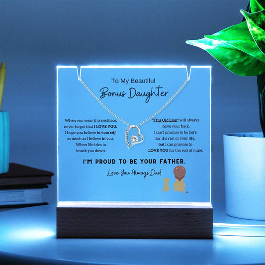 (Almost Gone) To My Bonus Daughter (Step Daughter) - I'm Proud To Be Your Father [Acrylic Plaque & Necklace]