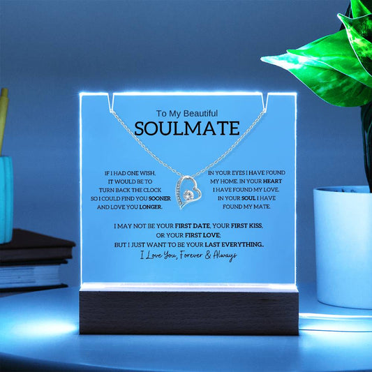 (Almost Gone) To My Beautiful Soulmate, I Want To Be Your Last Evething [Acrylic Plaque & Necklace]