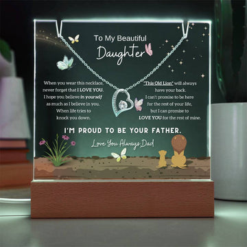 To My Beautiful Daughter, I'm proud to be your father [Acrylic Plaque & Forever Love Necklace]