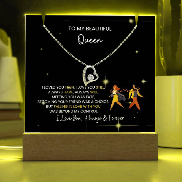 To My Beautiful Queen - I Was Right When I Gave My Heart To You! [Acrylic Plaque & Necklace]