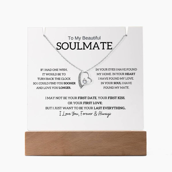 (Almost Gone) To My Beautiful Soulmate, I Want To Be Your Last Evething [Acrylic Plaque & Necklace]