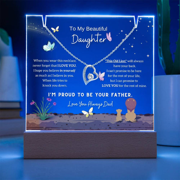 To My Beautiful Daughter, I'm proud to be your father [Acrylic Plaque & Forever Love Necklace]