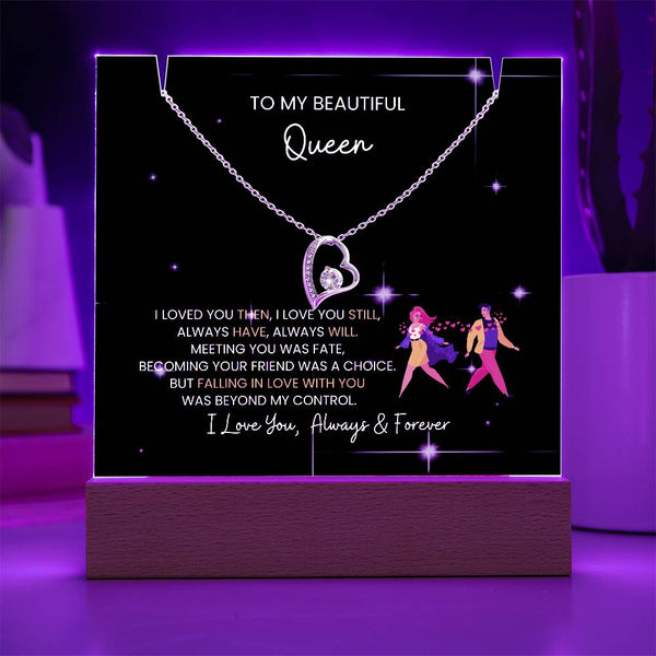 To My Beautiful Queen - I Was Right When I Gave My Heart To You! [Acrylic Plaque & Necklace]