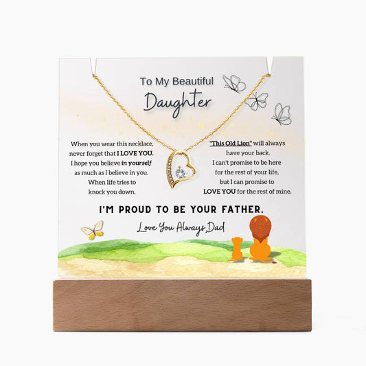 To My Beautiful Daughter, I'm proud to be your father (Acrylic Plaque & Necklace)