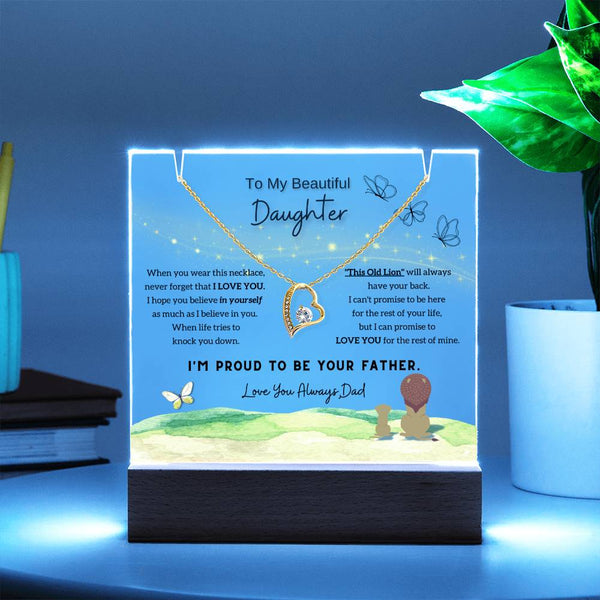 To My Beautiful Daughter, I'm proud to be your father (Acrylic Plaque & Necklace)