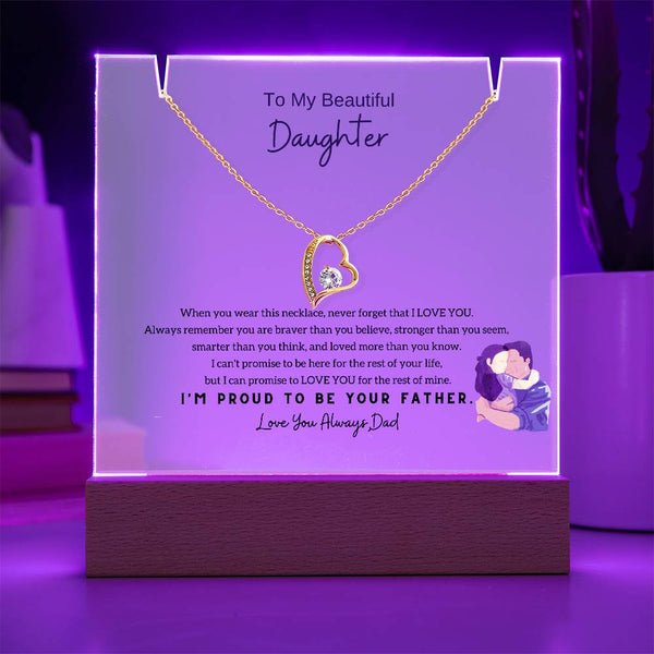 To My Beautiful Daughter, Never Forget That I Love You -  [Acrylic Plaque & Necklace]