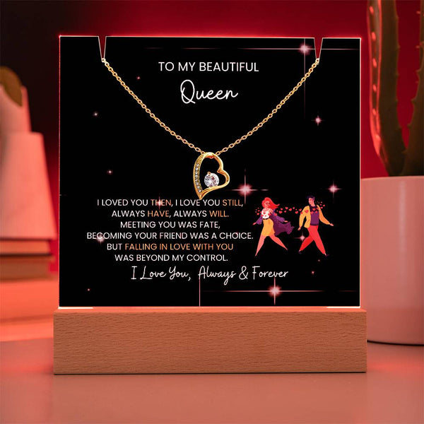 To My Beautiful Queen - I Was Right When I Gave My Heart To You! [Acrylic Plaque & Necklace]