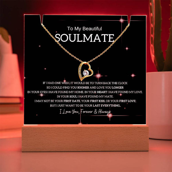 To My Beautiful Soulmate, I Want To Be Your Last Evething [Acrylic Plaque & Necklace]