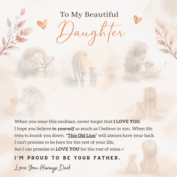 To My Daughter, I'll always have your back.