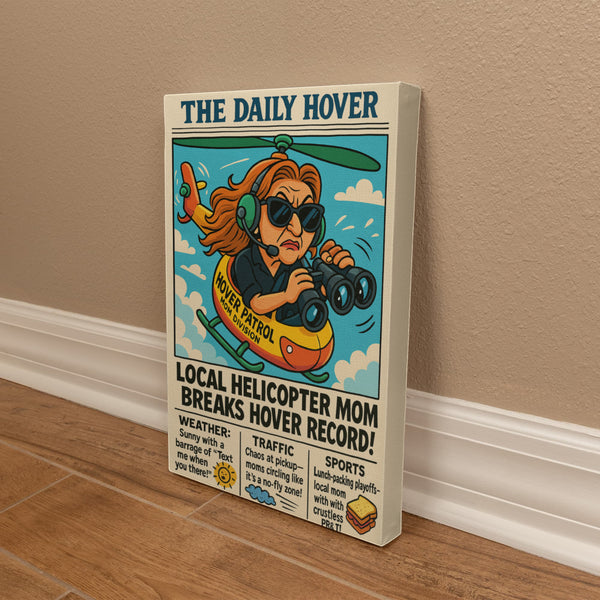 "The Helicopter Mom Edition" - Vintage Newspaper Canvas Print
