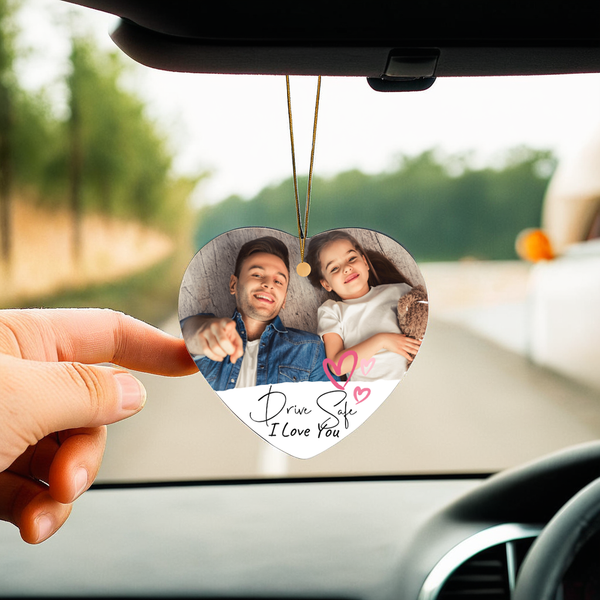 Drive Safe | Car Ornament (Picture Upload)