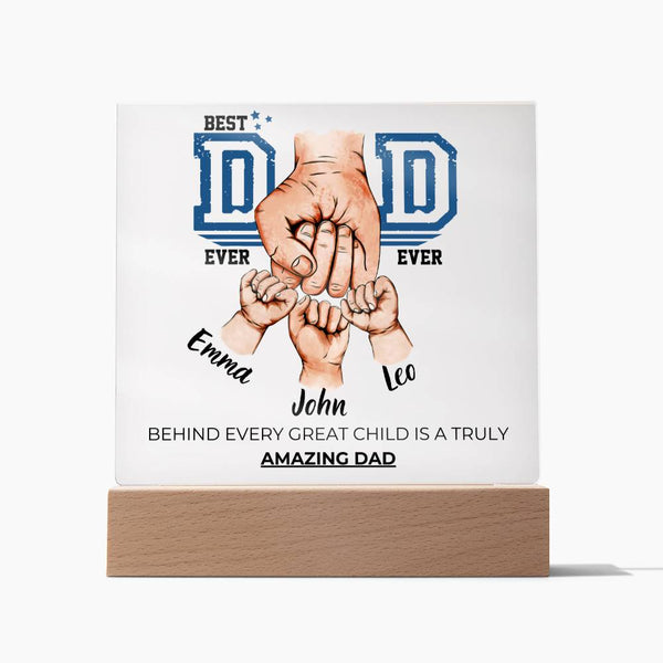 Best Dad Ever Ever - Amazing Dad & Great Child  - Name Personalize - Acrylic Plaque