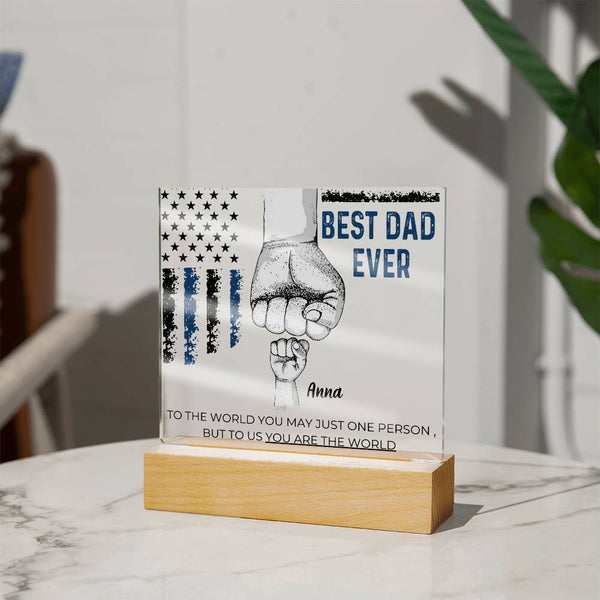 Best Dad Ever - Name Personalize Childs - Acrylic Plaque