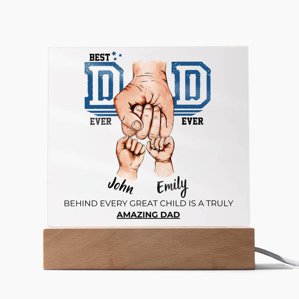 Best Dad Ever Ever - Amazing Dad & Great Child  - Name Personalize - Acrylic Plaque