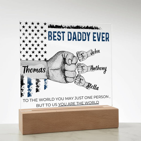 Best Daddy Ever  - Name Personalize Dad & Childs - Acrylic Plaque