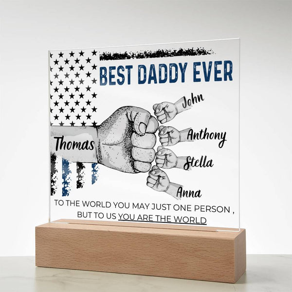 Best Daddy Ever  - Name Personalize Dad & Childs - Acrylic Plaque