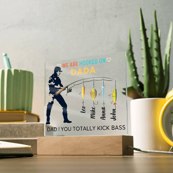 Gift For Dad - We are Hooked On Dada - Name Personalize - Acrylic Plaque