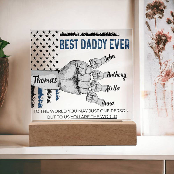 Best Daddy Ever  - Name Personalize Dad & Childs - Acrylic Plaque