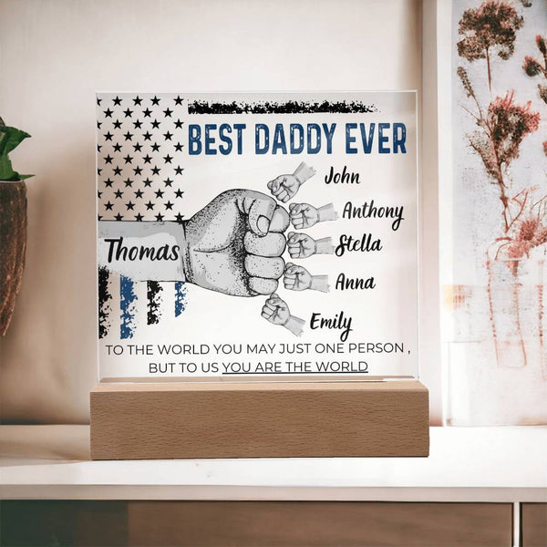 Best Daddy Ever  - Name Personalize Dad & Childs - Acrylic Plaque