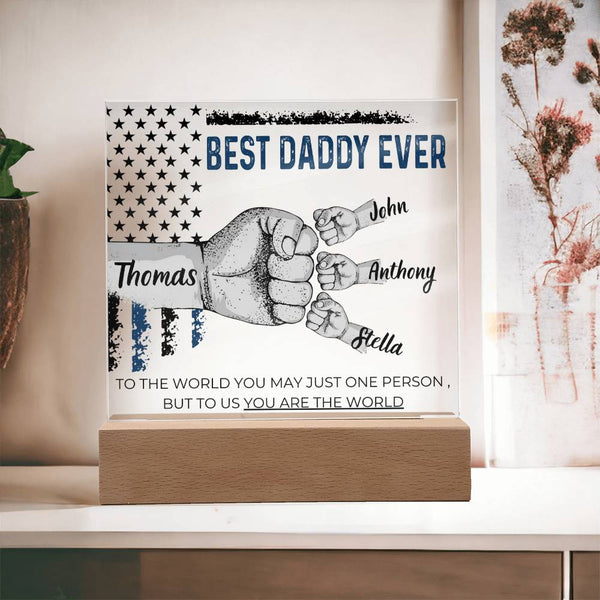Best Daddy Ever  - Name Personalize Dad & Childs - Acrylic Plaque