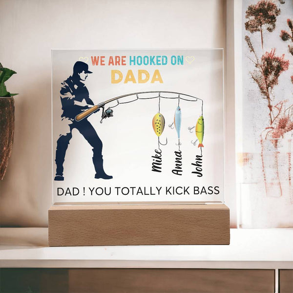 Gift For Dad - We are Hooked On Dada - Name Personalize - Acrylic Plaque