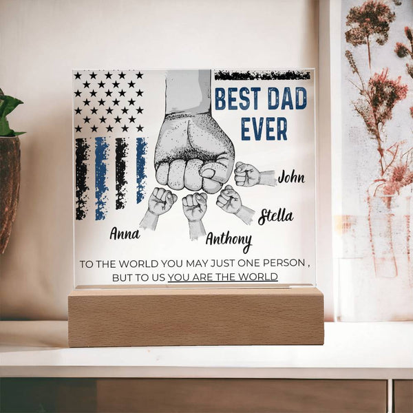 Best Dad Ever - Name Personalize Childs - Acrylic Plaque