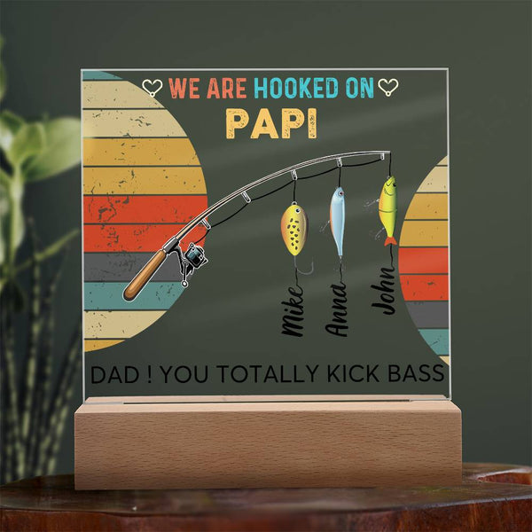 Gift For Dad - We are Hooked On Papi -  Name Personalize - Acrylic Plaque
