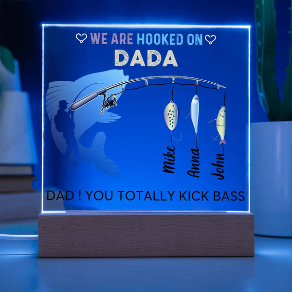 [ Few left only ] We are Hooked On Dada - Name Personalize - Acrylic Plaque