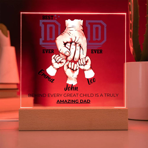 Best Dad Ever Ever - Amazing Dad & Great Child  - Name Personalize - Acrylic Plaque