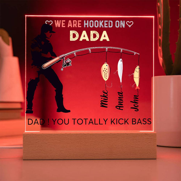 Gift For Dad - We are Hooked On Dada - Name Personalize - Acrylic Plaque