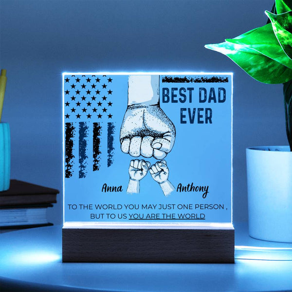 Best Dad Ever - Name Personalize Childs - Acrylic Plaque